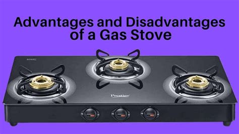 gas stove advantages and disadvantages